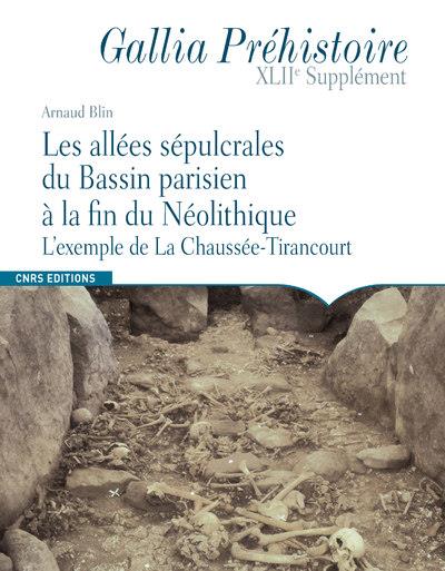 LES ALLEES SEPULCRALES DU BASSIN PARISIEN A LA FIN DU NEOLITHIQUE