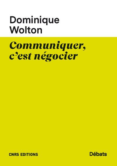 COMMUNIQUER, C'EST NEGOCIER