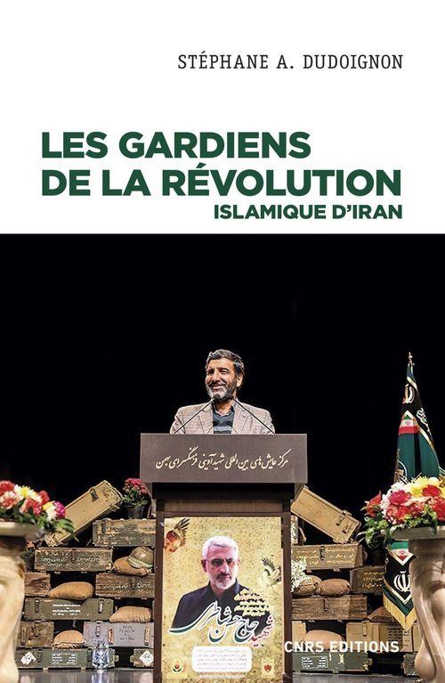 LES GARDIENS DE LA REVOLUTION ISLAMIQUE D'IRAN