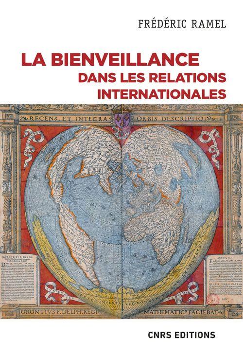 LA BIENVEILLANCE. UN AUTRE REGARD POLITIQUE SUR L'ESPACE MONDIAL
