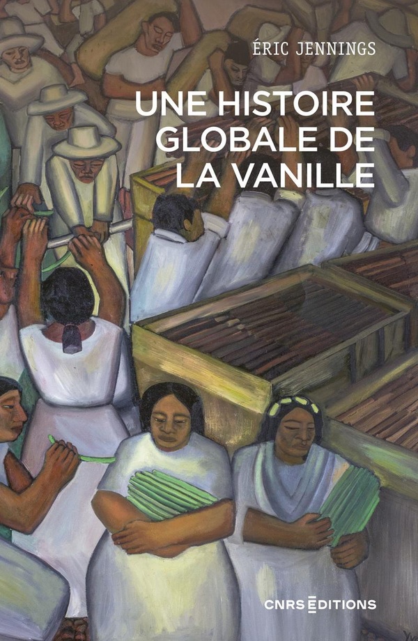UNE HISTOIRE GLOBALE DE LA VANILLE