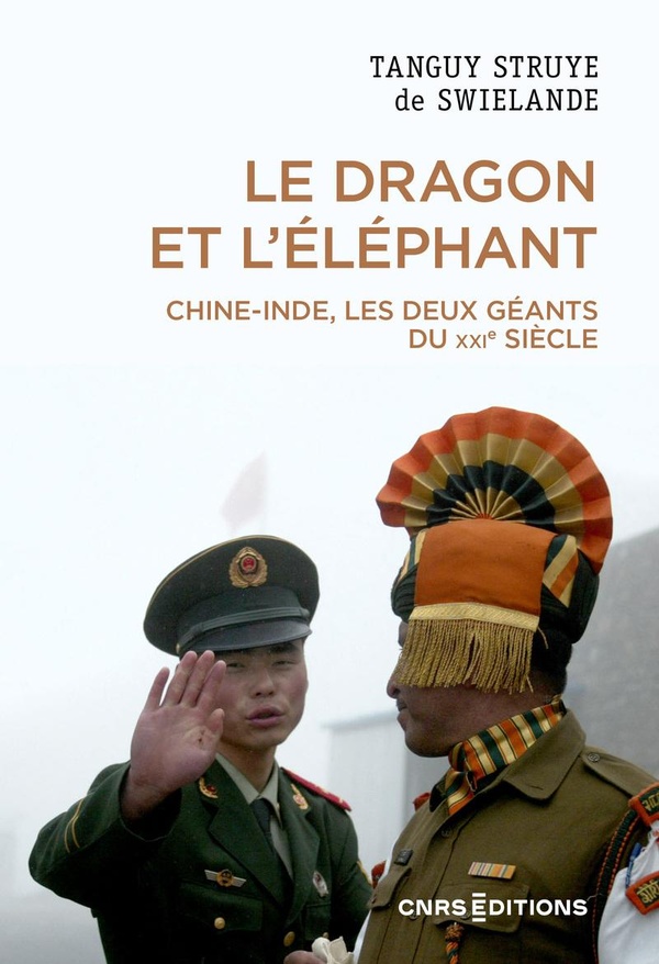 LE DRAGON ET L'ELEPHANT - CHINE-INDE, LES DEUX GEANTS DU XXIE SIECLE