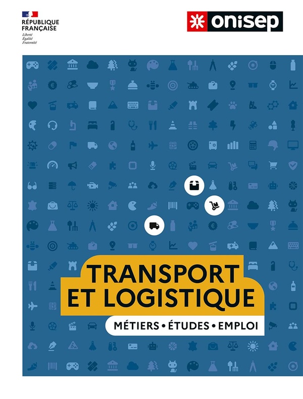 LES METIERS DU TRANSPORT ET DE LA LOGISTIQUE