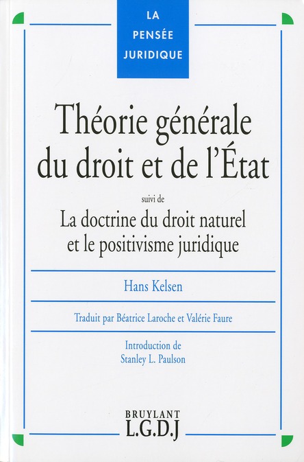 THEORIE GENERALE DU DROIT ET DE L'ETAT - LA DOCTRINE DU DROIT NATUREL ET LE POSITIVISME JURIDIQUE