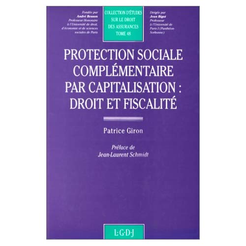 PROTECTION SOCIALE COMPLEMENTAIRE PAR CAPITALISATION : DROIT ET FISCALITE