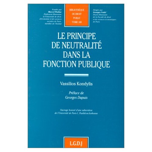 LE PRINCIPE DE NEUTRALITE DANS LA FONCTION PUBLIQUE