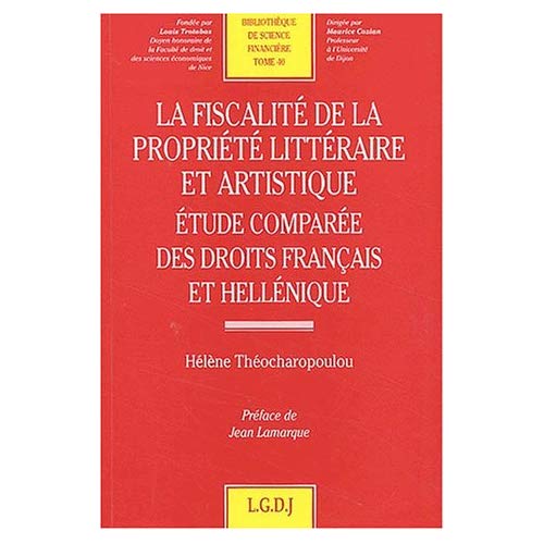 LA FISCALITE DE LA PROPRIETE LITTERAIRE ET ARTISTIQUE
