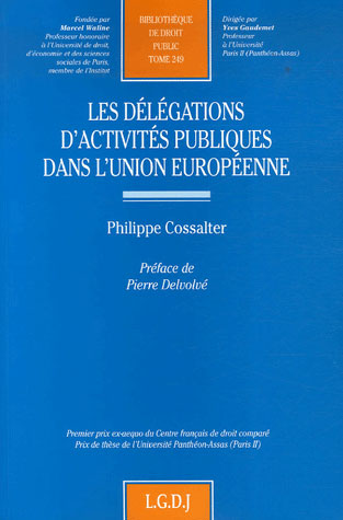 LES DELEGATIONS D'ACTIVITES PUBLIQUES DANS L'UNION EUROPEENNE