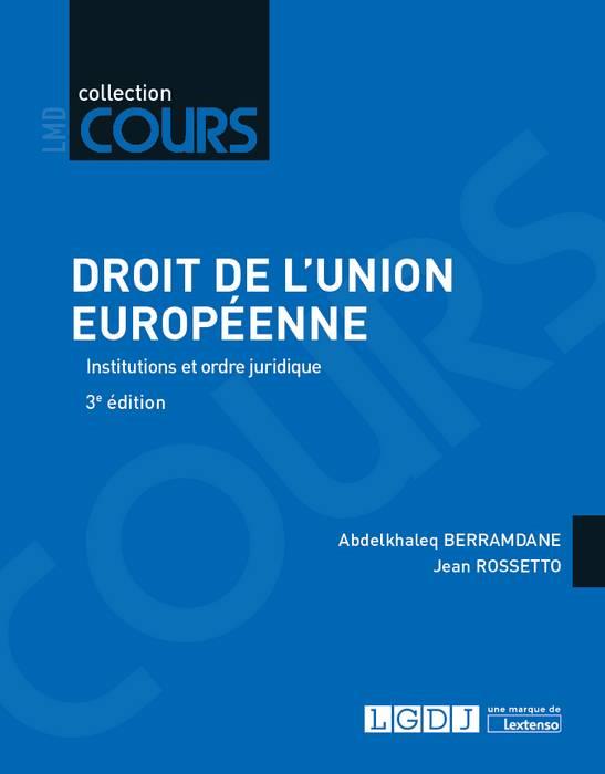 DROIT DE L UNION EUROPEENNE 3EME EDITION - INSTITUTIONS ET ORDRE JURIDIQUE