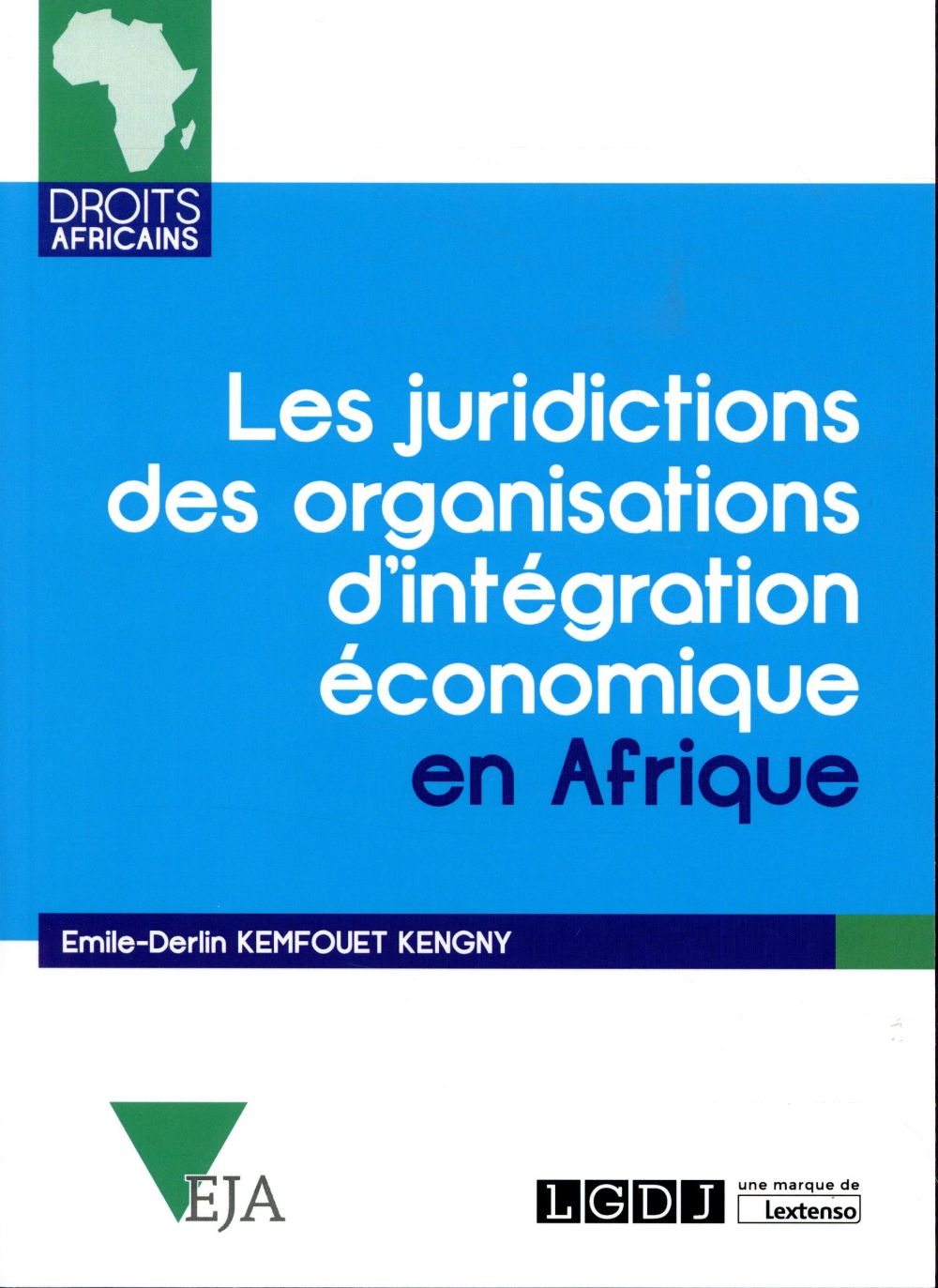 LES JURIDICTIONS DES ORGANISATIONS D INTEGRATION ECONOMIQUE EN AFRIQUE