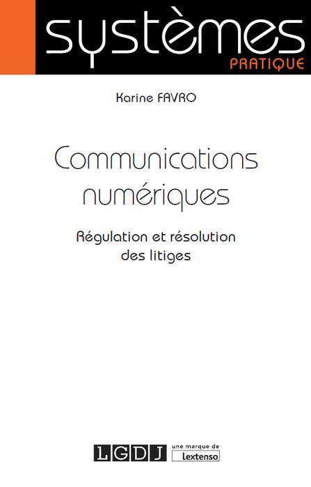 COMMUNICATIONS NUMERIQUES - REGULATION ET RESOLUTION DES LITIGES