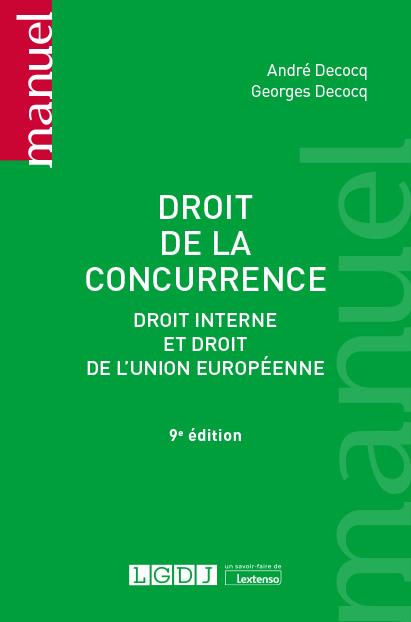 DROIT DE LA CONCURRENCE - DROIT INTERNE ET DROIT DE L'UNION EUROPEENNE