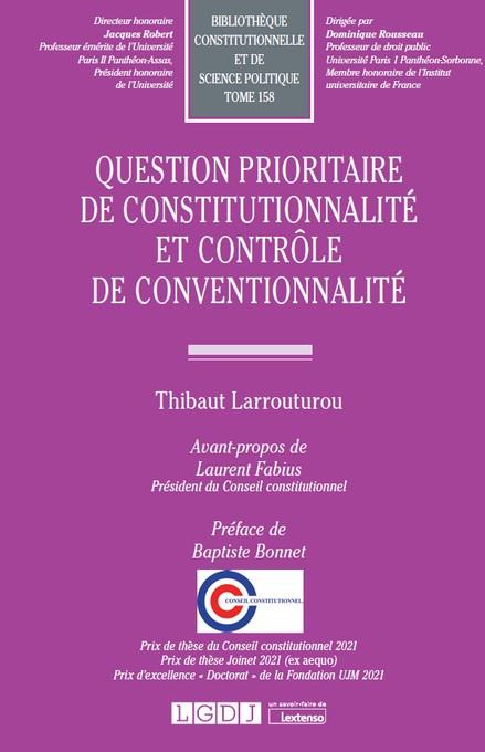 QUESTION PRIORITAIRE DE CONSTITUTIONNALITE ET CONTROLE DE CONVENTIONNALITE - TOME 158