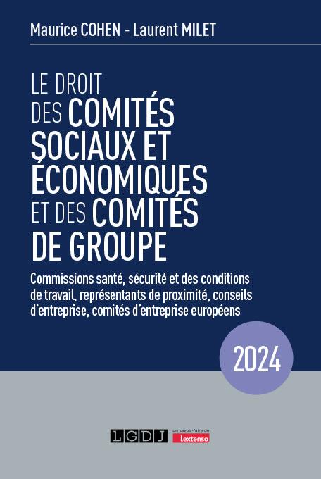 LE DROIT DES COMITES SOCIAUX ET ECONOMIQUES ET DES COMITES DE GROUPE (CSE) - COMMISSIONS SANTE, SECU