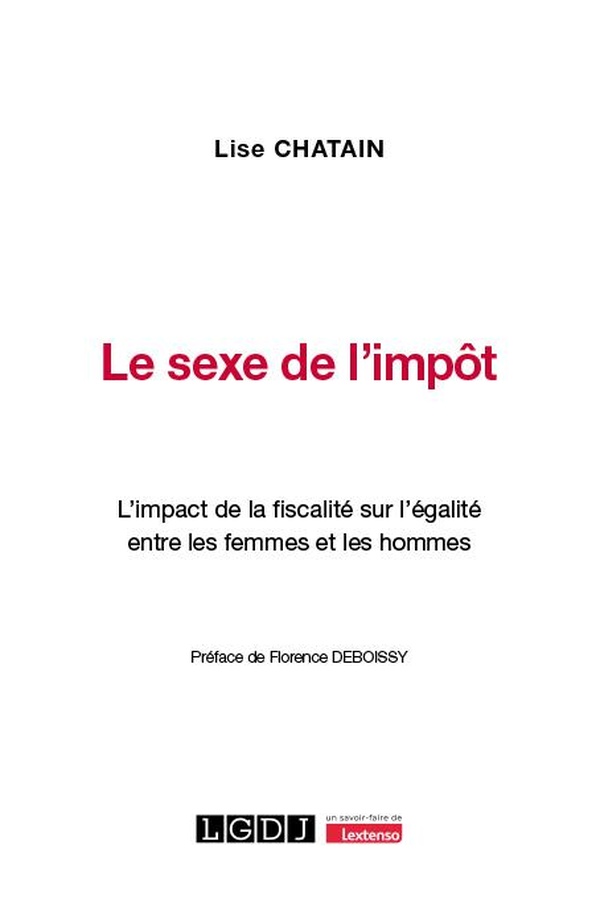 LE SEXE DE L'IMPOT - L'IMPACT DE LA FISCALITE SUR L'EGALITE ENTRE LES FEMMES ET LES HOMMES
