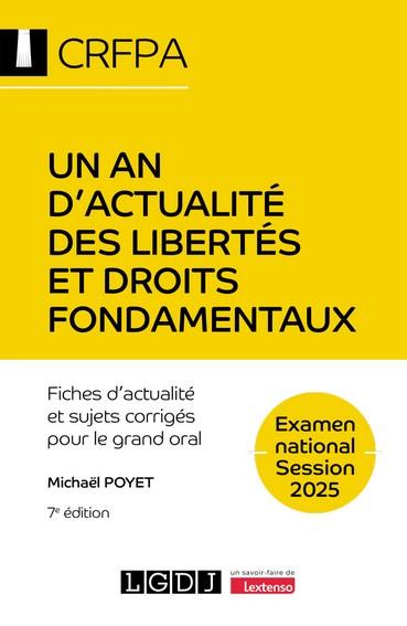 UN AN D'ACTUALITE DES LIBERTES ET DROITS FONDAMENTAUX - CRFPA - EXAMEN NATIONAL SESSION 2025 - FICHE