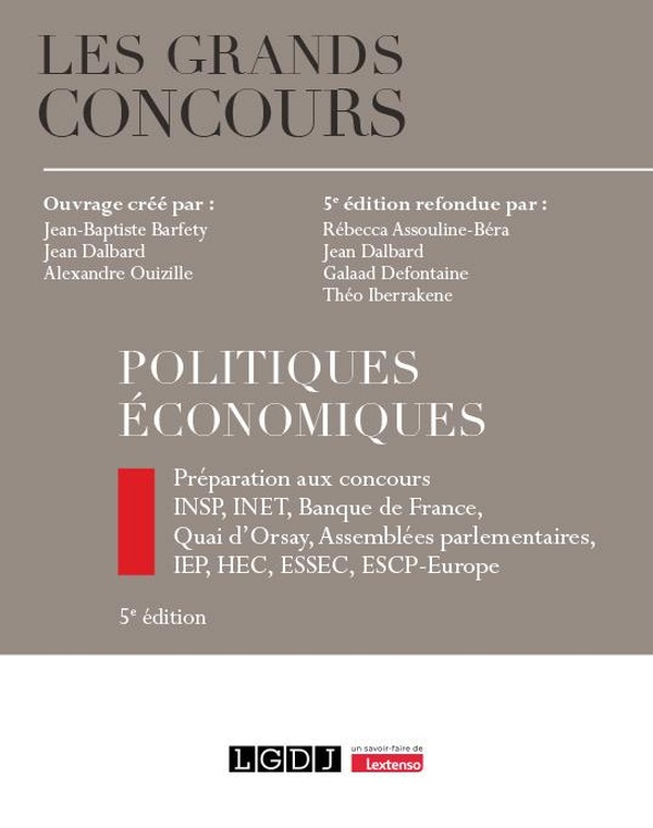 POLITIQUES ECONOMIQUES - PREPARATION AUX CONCOURS INSP, INET, BANQUE DE FRANCE, QUAI D'ORSAY, ASSEMB