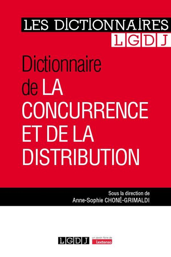DICTIONNAIRE DE LA CONCURRENCE ET DE LA DISTRIBUTION