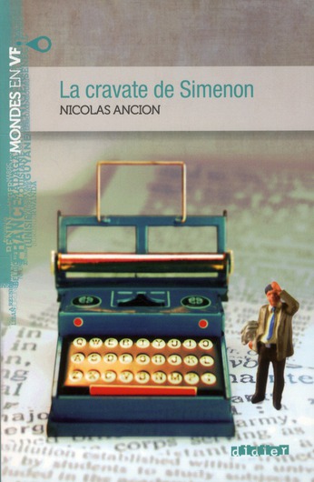 MONDES EN VF - LA CRAVATE DE SIMENON - NIV. A2 - LIVRE + MP3