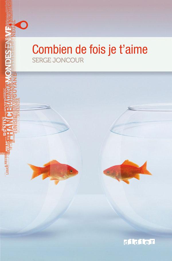 MONDES EN VF - COMBIEN DE FOIS JE T'AIME - NIV. B1 - LIVRE + MP3
