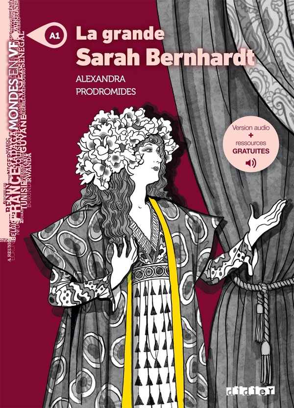MONDES EN VF - LA GRANDE SARAH BERNHARDT - NIV. A1 - LIVRE + AUDIOS