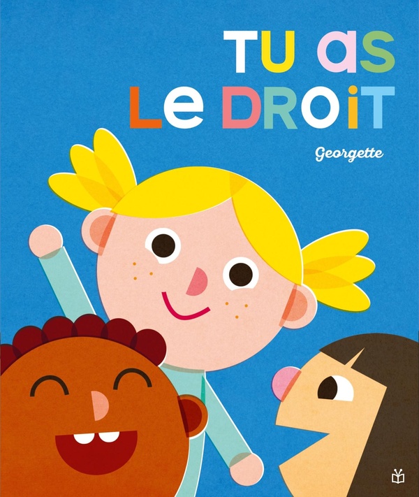 TU AS LE DROIT !