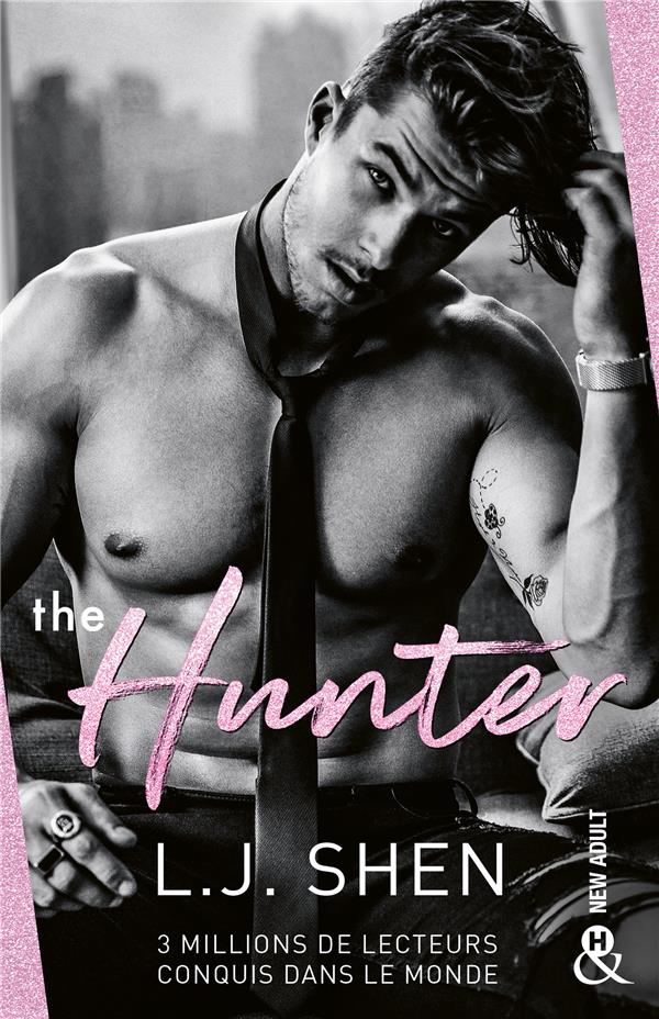 BOSTON BELLES - T01 - THE HUNTER - LA NOUVELLE SERIE EXPLOSIVE DE LJ SHEN, L'AUTRICE AUX 3 MILLIONS