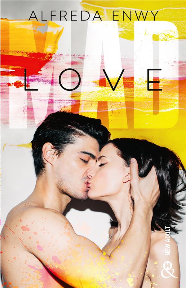 MAD LOVE - UN ENEMIES-TO-LOVERS INTENSE AU SEIN D'UN CAMPUS