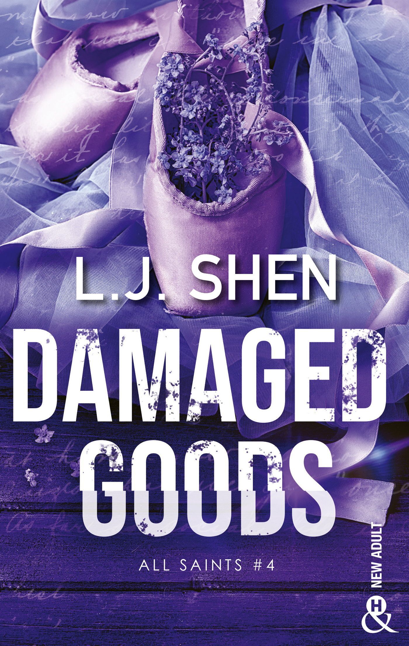 DAMAGED GOODS - LE DERNIER TOME DE LA SERIE PHENOMENE DE L.J. SHEN, ALL SAINTS HIGH !