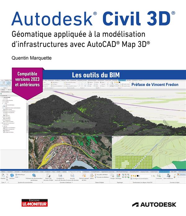 AUTODESK CIVIL 3D - GEOMATIQUE APPLIQUEE A LA MODELISATION D'INFRASTRUCTURES AVEC AUTOCAD  MAP 3D