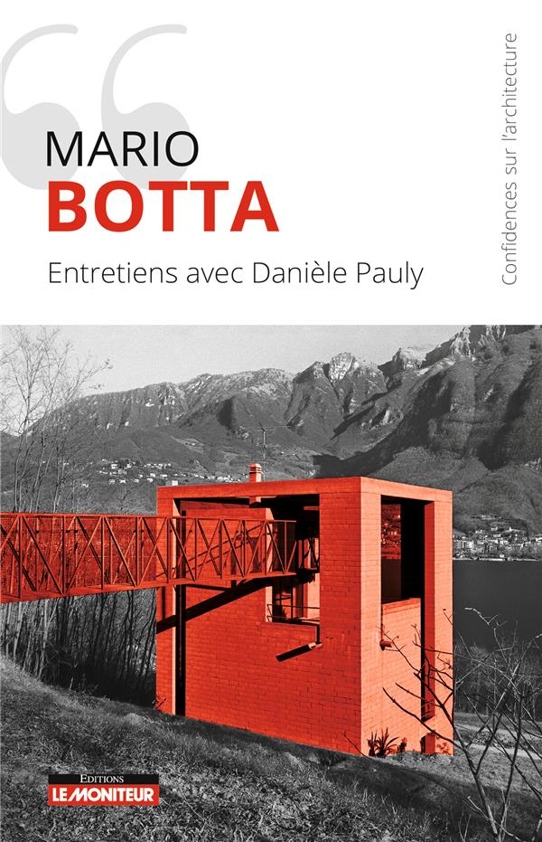 MARIO BOTTA - ENTRETIENS AVEC DANIELE PAULY