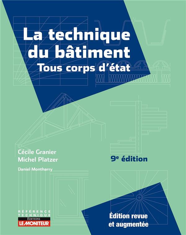 LA TECHNIQUE DU BATIMENT - TOUS CORPS D'ETAT