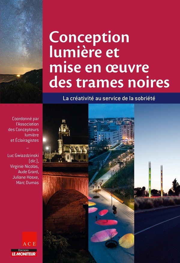 CONCEPTION LUMIERE ET MISE EN OEUVRE DES TRAMES NOIRES - LA CREATIVITE AU SERVICE DE LA SOBRIETE