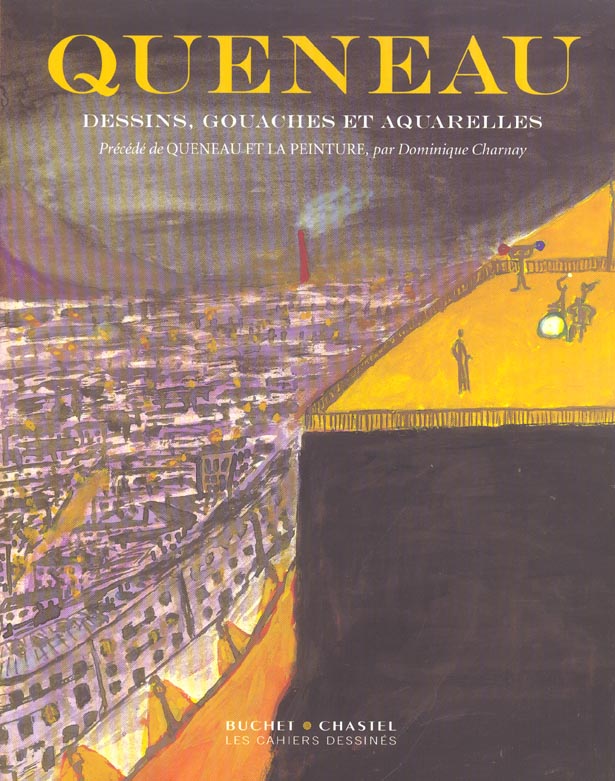 QUENEAU DESSINS GOUACHES ET AQUARELLES