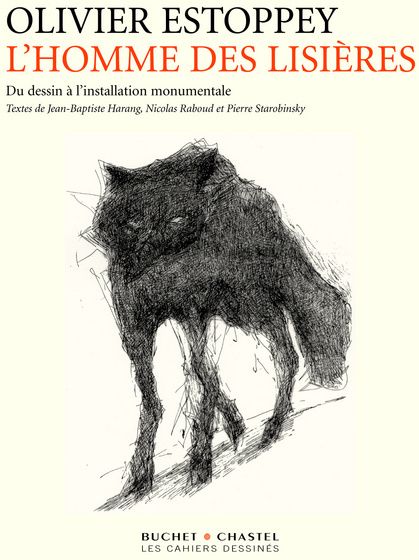 HOMME DES LISIERES - DU DESSIN A L INSTALLATIONMONUMENTALE