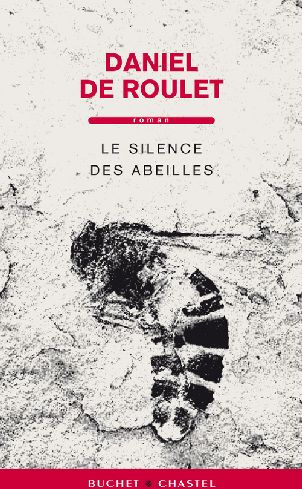 LE SILENCE DES ABEILLES