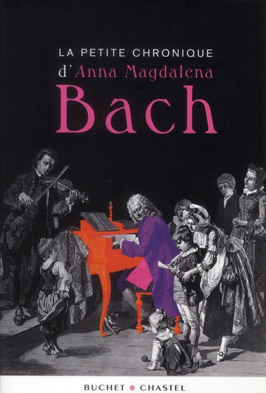 LA PETITE CHRONIQUE D'ANNA MAGDALENA BACH