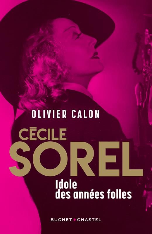 CECILE SOREL - IDOLE DES ANNEES FOLLES
