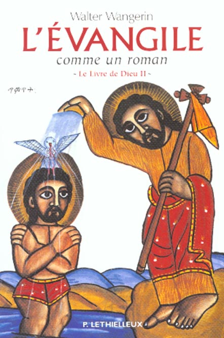 LE LIVRE DE DIEU - TOME 2 : L'EVANGILE COMME UN ROMAN