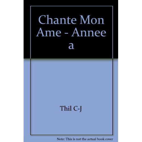 CHANTE, MON AME ! - ANTIENNES ET PSAUMES, ANNEE A