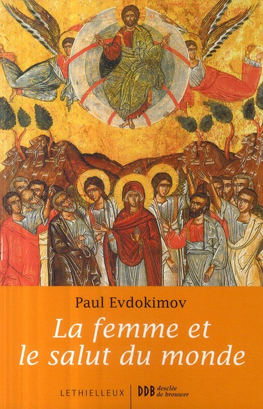 LA FEMME ET LE SALUT DU MONDE