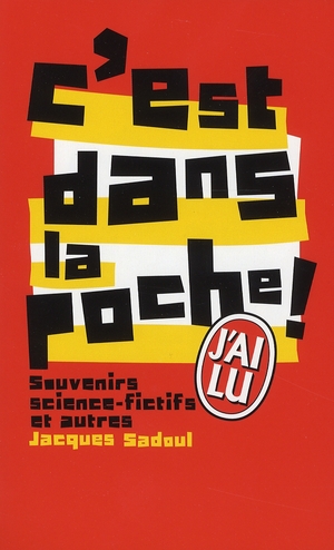 C'EST DANS LA POCHE ! - SOUVENIRS SCIENCE-FICTIFS ET AUTRES