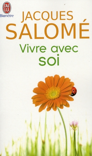 VIVRE AVEC SOI - CHAQUE JOUR... LA VIE