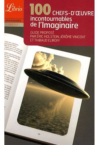 100 CHEFS-D'OEUVRE INCONTOURNABLES DE L'IMAGINAIRE