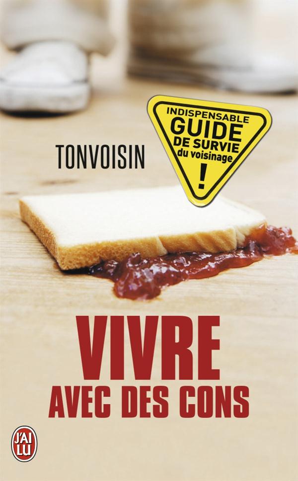 VIVRE AVEC DES CONS