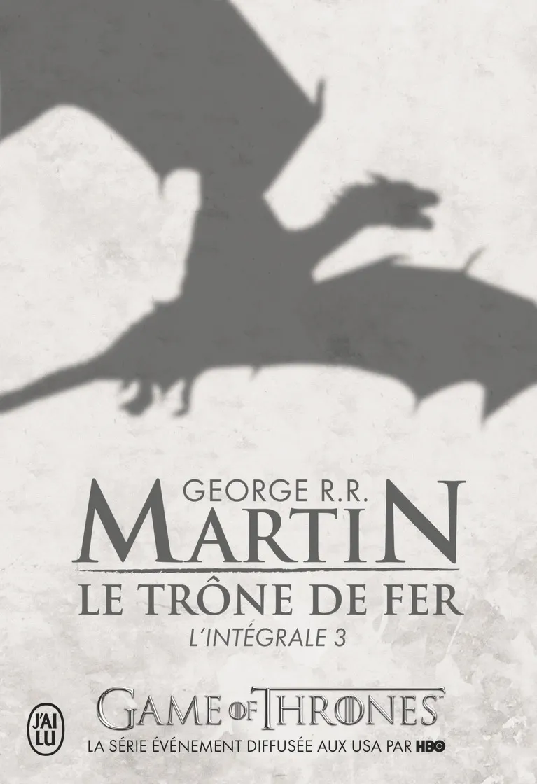 LE TRONE DE FER - VOL03 - L'INTEGRALE