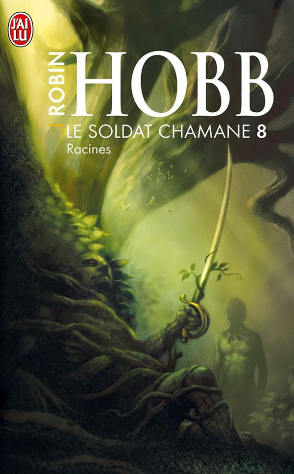 LE SOLDAT CHAMANE - T08 - RACINES