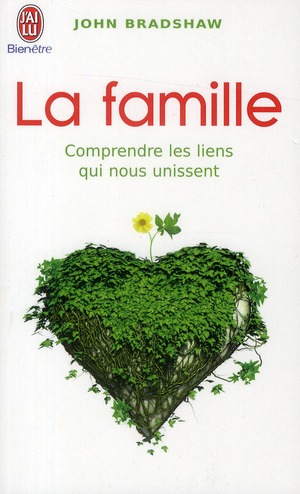 LA FAMILLE - COMPRENDRE LES LIENS QUI NOUS UNISSENT