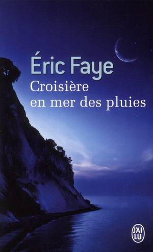 CROISIERE EN MER DES PLUIES