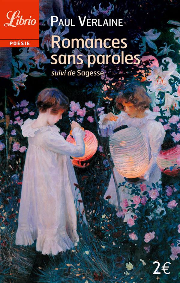 ROMANCES SANS PAROLES - SUIVI DE SAGESSE